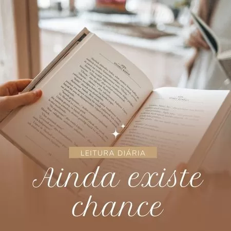 Ainda existe chance